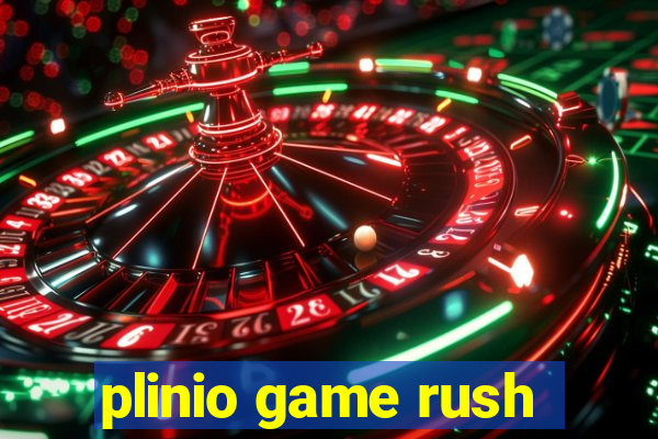 plinio game rush