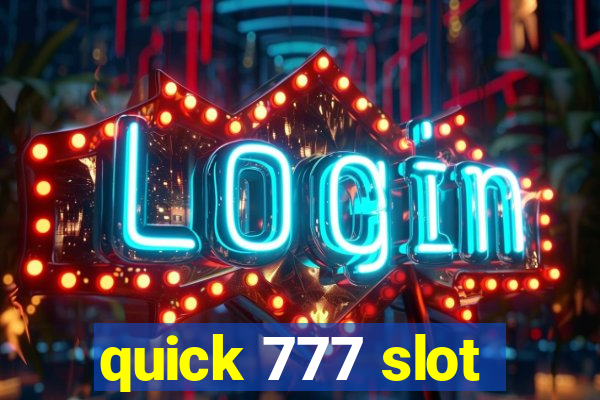 quick 777 slot