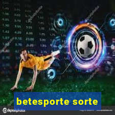 betesporte sorte