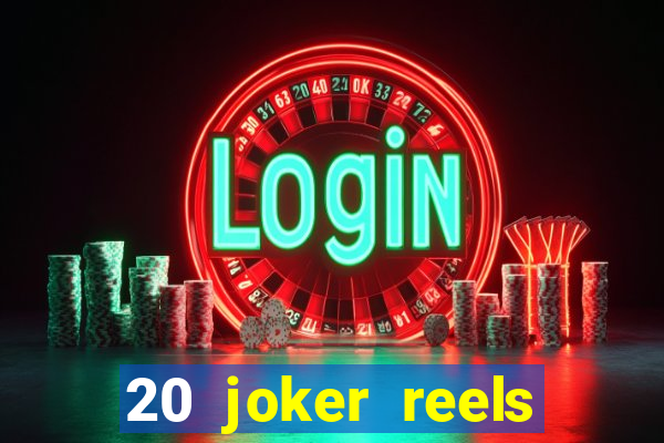 20 joker reels slot online