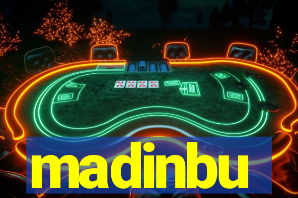 madinbu