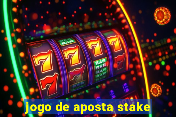 jogo de aposta stake