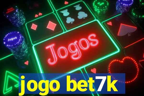 jogo bet7k