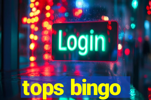 tops bingo