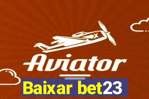 Baixar bet23