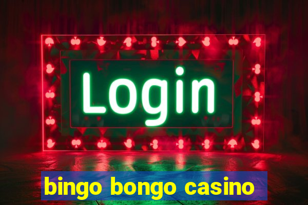 bingo bongo casino