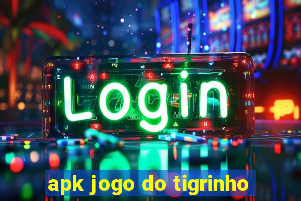 apk jogo do tigrinho