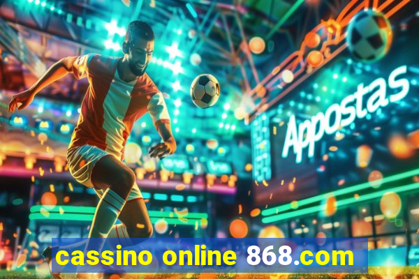 cassino online 868.com