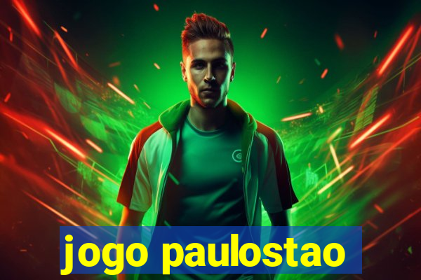 jogo paulostao