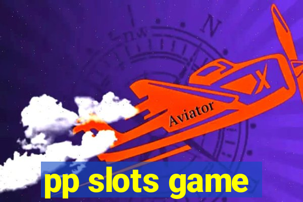 pp slots game