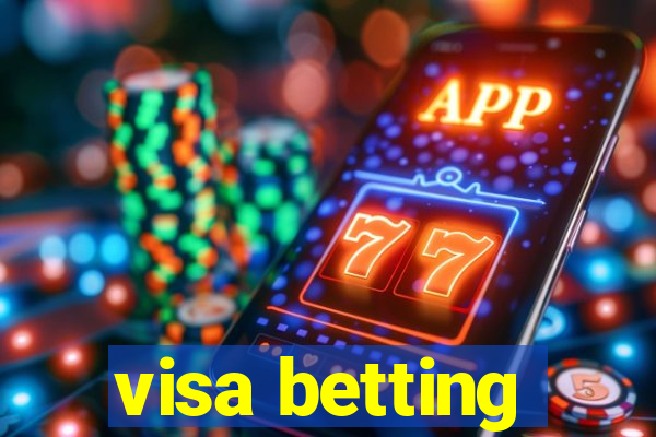 visa betting