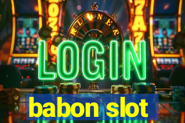 babon slot