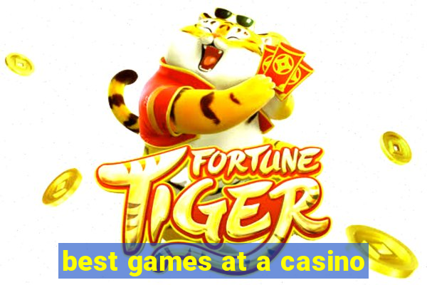 best games at a casino