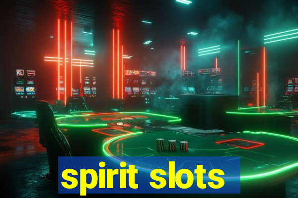 spirit slots