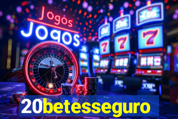 20betesseguro