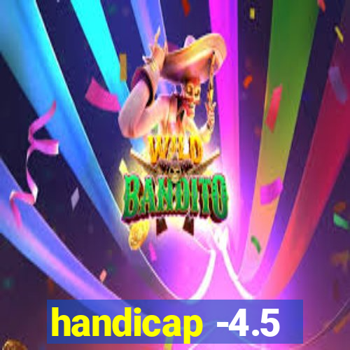 handicap -4.5