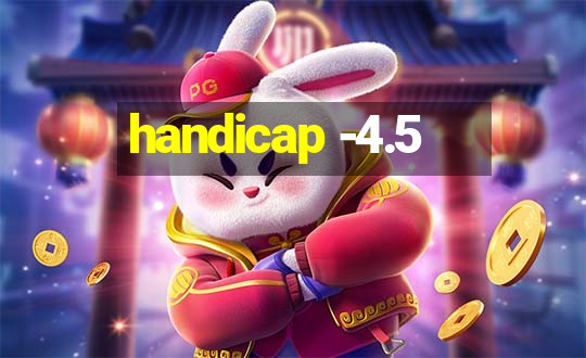 handicap -4.5