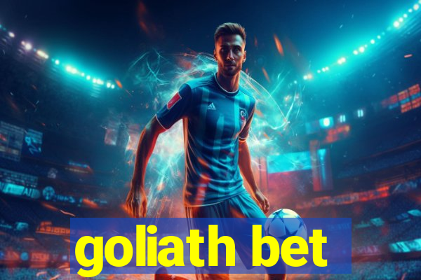 goliath bet