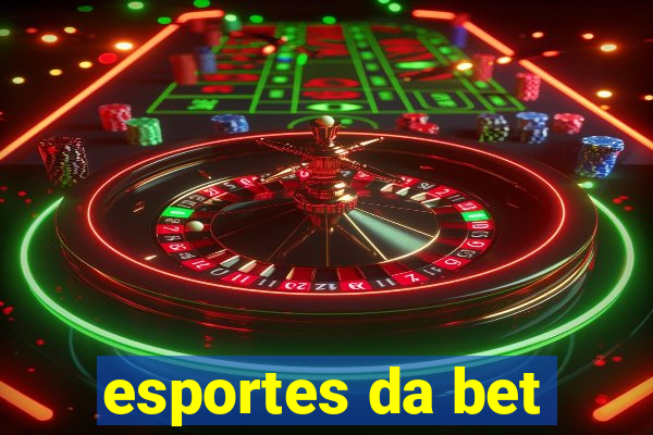 esportes da bet