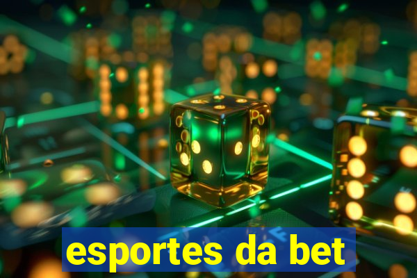 esportes da bet