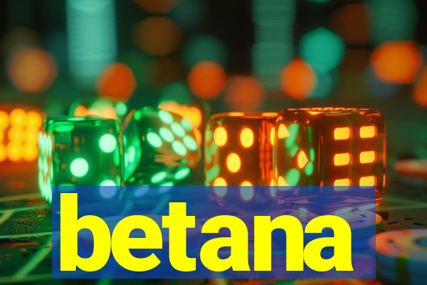 betana