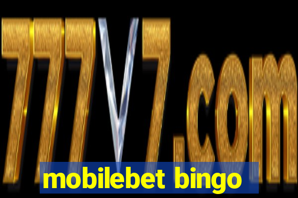 mobilebet bingo