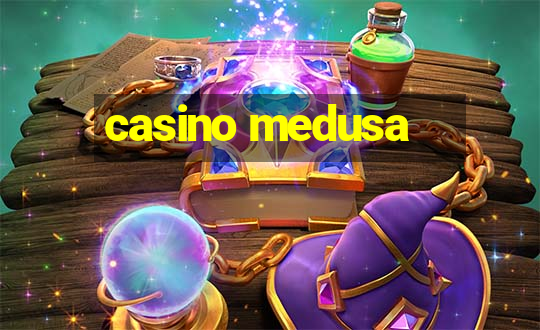 casino medusa