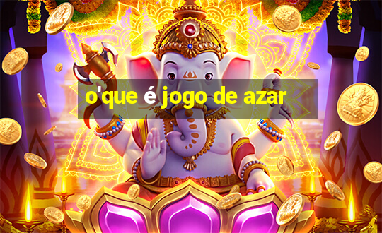 o'que é jogo de azar