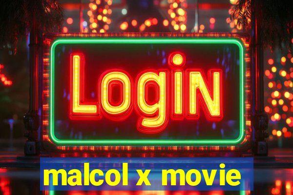 malcol x movie