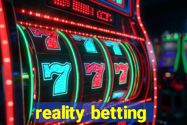 reality betting