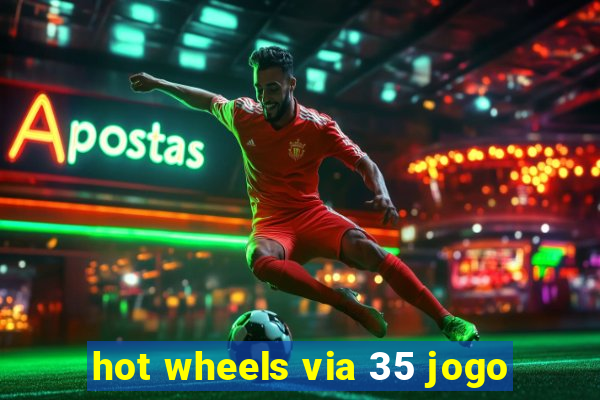 hot wheels via 35 jogo