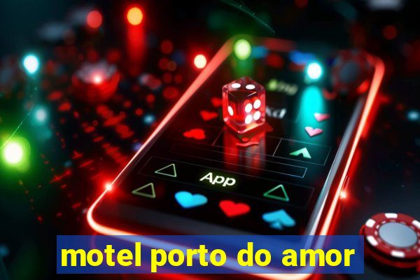 motel porto do amor