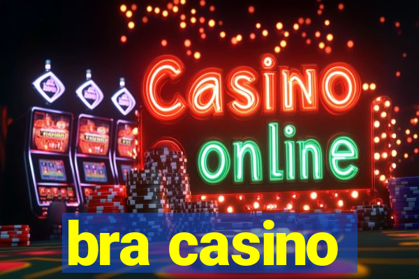 bra casino