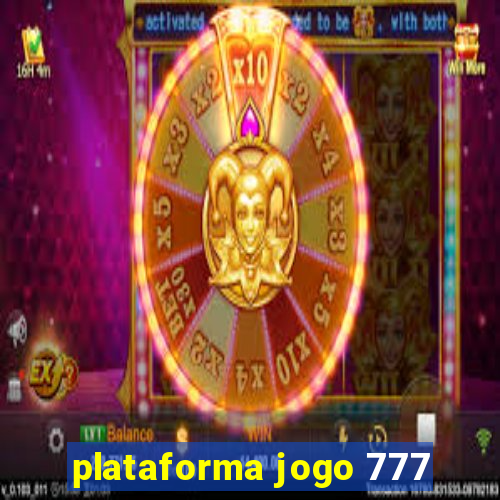 plataforma jogo 777