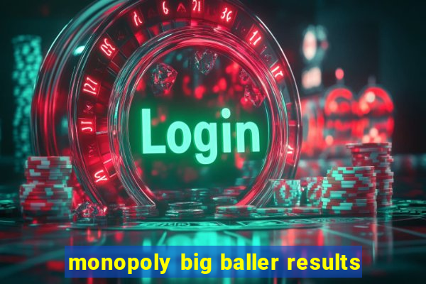 monopoly big baller results