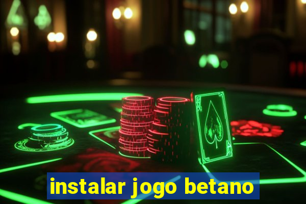 instalar jogo betano