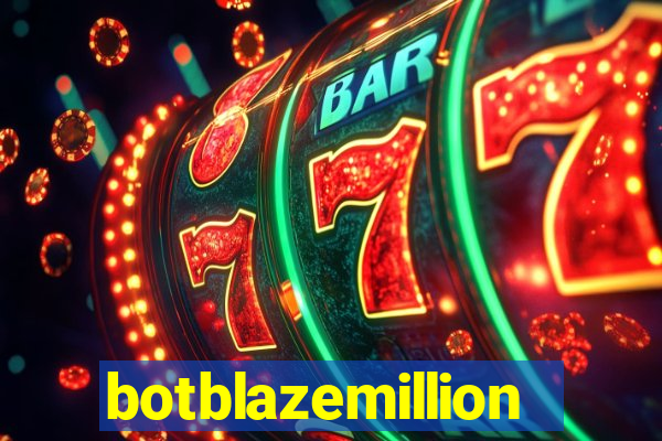 botblazemillion