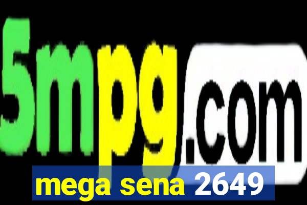 mega sena 2649