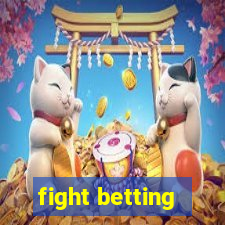 fight betting