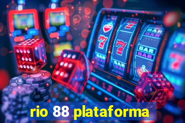 rio 88 plataforma