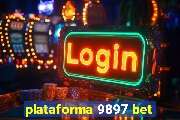 plataforma 9897 bet