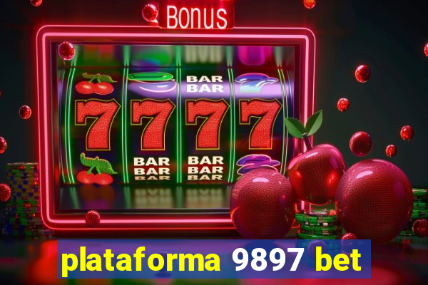 plataforma 9897 bet