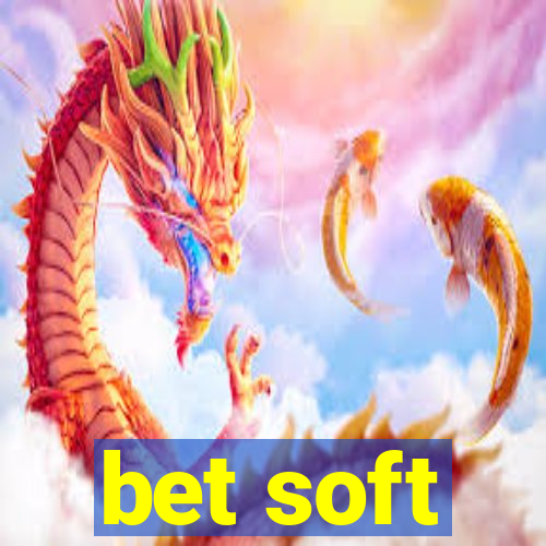 bet soft