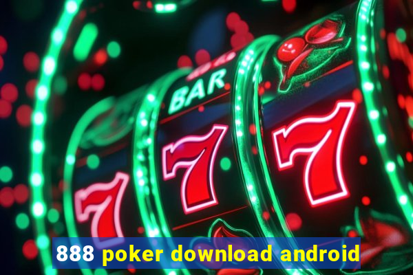 888 poker download android