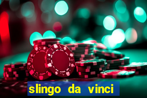 slingo da vinci diamonds slot