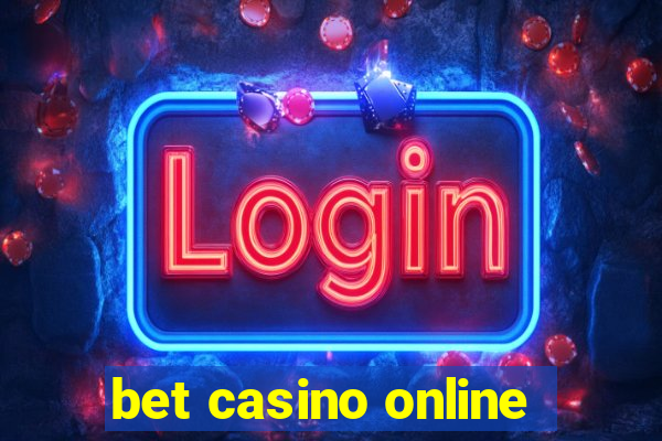 bet casino online