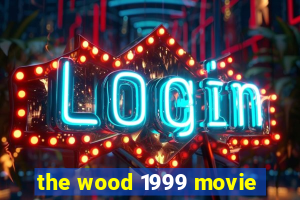 the wood 1999 movie