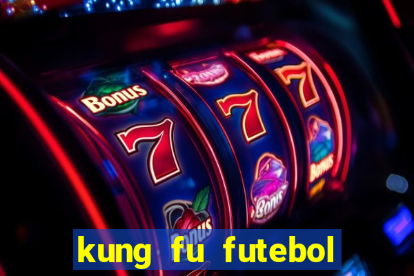 kung fu futebol clube assistir online