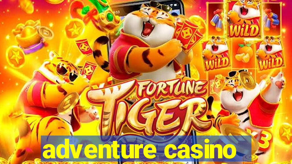 adventure casino