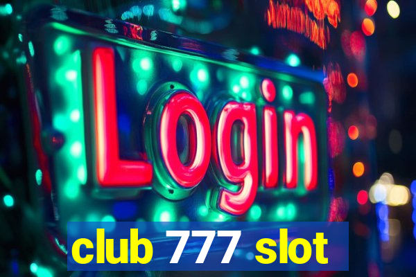 club 777 slot